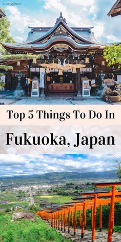 the top 5 things to do in fukoka, japan