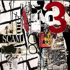 an abstract painting with black, red and white letters on it's side that says the scam 3