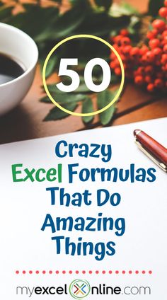 a notepad with the words 50 crazy excel formulas that do amazing things on it