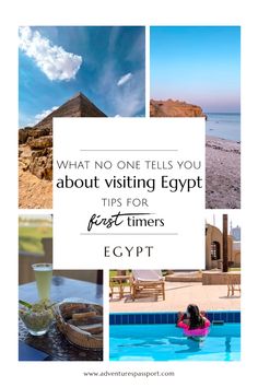 an image with the words what no one tells you about visiting egypt tips for first timers