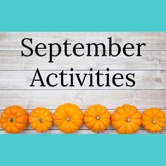 a blue background with orange pumpkins and the words, november activities