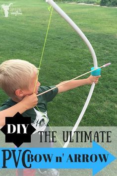 a young boy is aiming an arrow with the words diy the ultimate p v bow arrow