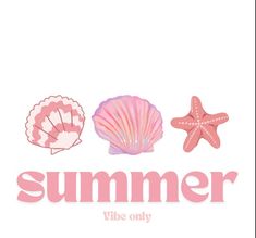 the word summer is written in pink with shells and starfishs on white background