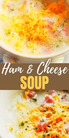 ham and cheese soup in a white bowl on top of a wooden table with text overlay