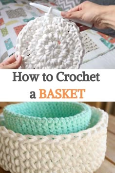 crochet basket with text overlay reading how to crochet a basket