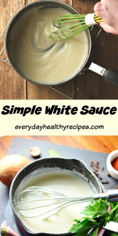 two pictures showing how to make simple white sauce