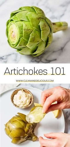 artichokes on a white plate with the title above it that says artichokes 101