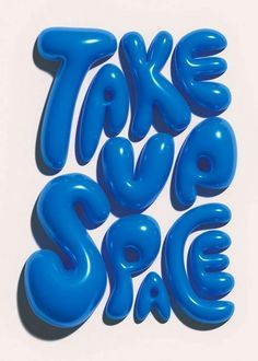 the words take some are made out of blue balloon type letters on a white background