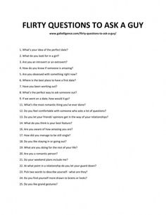 a question is shown with the words'flirty questions to ask a guy '