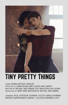 an advertisement for the movie tiny pretty things with two people hugging each other in front of a window