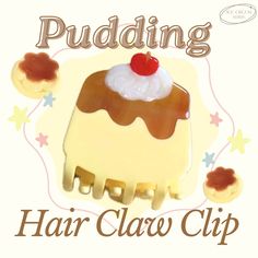 there is a cake with icing on it and the words puddinging hair claw clip