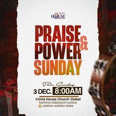 a poster with the words praise, power and sunday on it