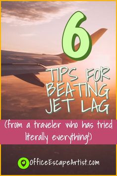 an airplane with the text 6 tips for beating jet lag from a traveler who has tried literally everything