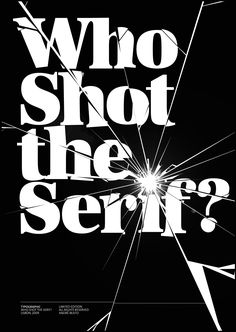 a poster with the words who shot the serve? written in white on a black background