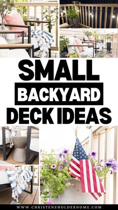 the words small backyard deck ideas are in black and white with an american flag on it