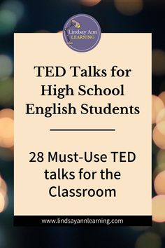 TED Talks for High School Students - 28 Must-Use TED talks for the Classroom High School English Syllabus, Ted Talks For High School Students, Esl High School, Highschool English, Back To School High School, English High School, High School English Activities, High School English Lesson Plans, High School English Teacher