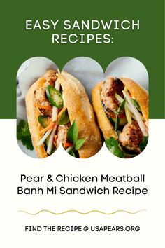 the menu for an easy sandwich recipe with chicken meatballs and banh mi sandwhich