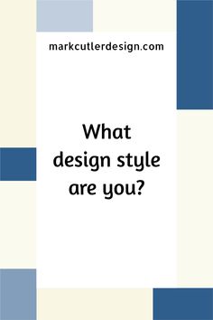 what design style are you?