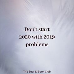 a book cover with the words don't start 2020 with 2019 problems on it