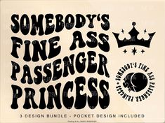 Passenger Princess Quote, Vacay Quote, Fun Cricut Projects, Passenger Princess, Princess Svg, Dope Quotes