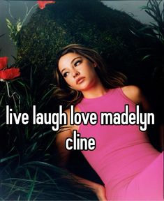 a woman in a pink dress with the words live laugh love madelyn cline