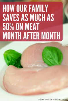 meat on a plate with the words how our family saves as much as 50 % on meat month