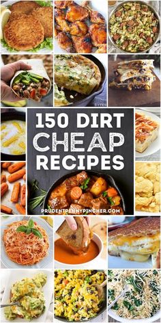 the cover of 150 dirt cheap recipes with pictures of different foods and dishes in it