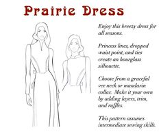 PLEASE USE THE DROP-DOWN MENU ABOVE TO CHOOSE HARD COPY OR INSTANT DOWNLOAD Our Prairie Dress so versatile! Make it out of a cotton print or rayon challis, and it's ready for a stroll on the boardwalk or a hike up the Eiffel Tower. Make it from silk charmeuse or dupioni, and you're ready for a night on the red carpet, or a walk down the aisle. The Prairie Dress has two neckline options- A funnel vee neck that's very elegant, and a crew neck with an optional mandarin collar. Long sleeve pattern i Prairie Dress Pattern, Princess Line, Pattern Hack, Breezy Dress, Prairie Dress, Sleeve Pattern, Collar Pattern, The Eiffel Tower, Sewing Skills