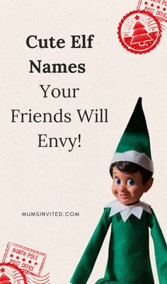 an elf is sitting on top of a postcard with the words cute elf names your friends will envy