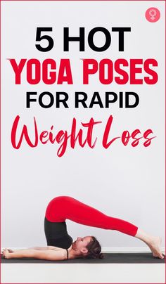 5 Hot Yoga Poses For Rapid Weight Loss: Hiding those love handles, wearing loose clothing, and resorting to mindless crash diets are not the way out. Instead, follow a reliable and workable method like yoga and try the 5 hot yoga poses listed out here for rapid weight loss. #weightloss #yoga #yogaposes #hotyoga Hata Yoga, Hot Yoga Poses, Headstand Yoga, 12 Minute Workout, Beginners Yoga, Easy Yoga Workouts, Daily Yoga