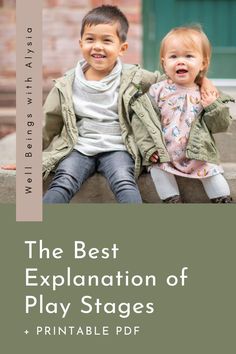 Two young children sit on a step with arms around each other. The text reads the best explanation of play stages, printable PDF. Stages Of Play, Child Development Theories, Kids Talking, Development Quotes, Kids Focus, Peaceful Parenting, Play Based, Cognitive Development