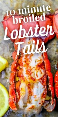 lobster tails with lemon wedges and text overlay that reads 10 minute boiled lobster tails