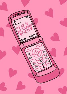 a pink cell phone with hearts in the background that says it's ok to hit yourself first