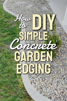 the words how to diy simple concrete garden edging