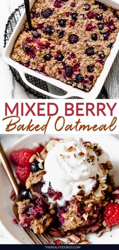 mixed berry baked oatmeal in a casserole dish with whipped cream on top