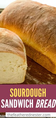 two loaves of sourdough bread sitting on top of each other with the words, sourdough sandwich bread