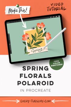 an ipad with the text spring florals polaroid in procreate on it