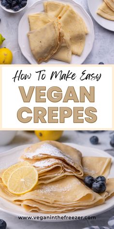 how to make easy vegan crepes with lemons and blueberries on the side