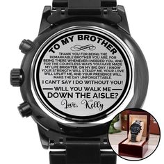 Elegance meets sentimentality with this sleek black chronograph watch, with a personalized message asking your beloved brother to walk you down the aisle. Every glance at the time becomes a sweet reminder of the bond they share. This watch isn't just an instrument to tell time; it's a symbol of treasured moments and future promises. A personalized gift that can withstand constant use, this Engraved Design Black Chronograph Watch is the perfect gift for all the special men in your life. A thoughtful groomsmen gift, an anniversary memento, or a long-lasting keepsake for Father's Day - it's a versatile piece sure to warm hearts and create smiles. Featuring a three-dial face, calendar function, and luxury pointer in a water-resistant and scratch-proof vessel. Made from high-quality Stainless S Brother Of The Bride, Engraved Watch, Watch Engraving, Watch Gift, Engraved Design, Proposal Gifts, Watch Gifts, Wristwatch Men, Groomsman Gifts