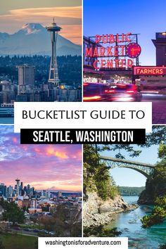 the seattle skyline with text overlay that reads bucketlist guide to seattle, washington