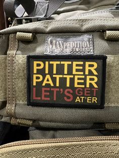 Pitter Patter Let's Get At Her Morale Patch 2x3 hook and loop Patch! Our Morale Patches are custom made. They are NOT embroidered which means the artwork will never fade or come unraveled! -Unlimited colors -Hi Res Images! -Awesome Photo quality detail -No threads to fray -Clean look without connecting threads between words -Durable because image is permanently dyed into the patch -Feel free to wash them off if they get dirty! -Photographs can be reproduced - not possible with embroidery -Smooth Connecting Threads, Morale Patches, Cool Car Accessories, Tactical Patches, Morale Patch, Custom Patches, Edc Gear, Daily Inspiration Quotes, Survival Skills