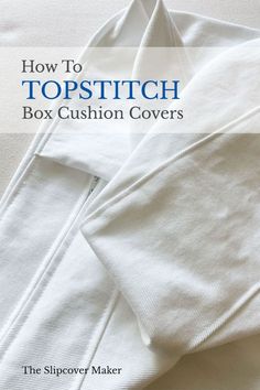 how to topstitch box cushion covers with the slipover maker book cover image