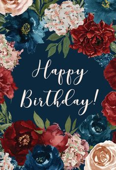 a birthday card with flowers and the words happy birthday written in white ink on a blue background