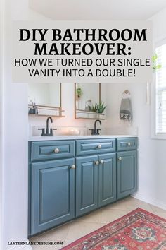 bathroom makeover how we turned our single vanity into a double sink area with text overlay that reads diy bathroom makeover, how we turned our single vanity into a double