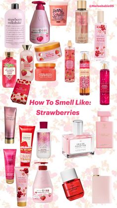 A very yummy strawberry scented collage How To Smell Like Strawberry Vanilla, Strawberry Shortcake Scent, Strawberry Scent Combo, Strawberry Hygiene Products, Strawberry Scented Products, How To Smell Like Strawberries, Strawberry Scents, Strawberry Products, Smell Like Strawberries