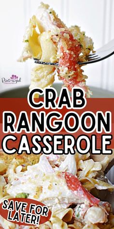 crab ranggoon casserole is served on a fork with text overlay reading crab ranggoon casserole save for later