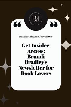 an advertisement with the words get insiders brad bradley's news letter for book lovers