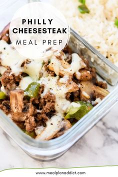 a meal in a glass dish with the words philly cheesesteak meal prep