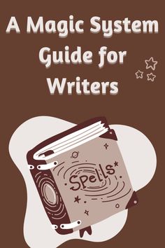 the magic system guide for writer's book cover with an open book on it