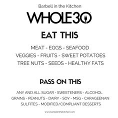 a menu for a restaurant with an image of the words, whole 30 eat this meat - eggs - seafood veggies - fruits - sweets - sweet potatoes